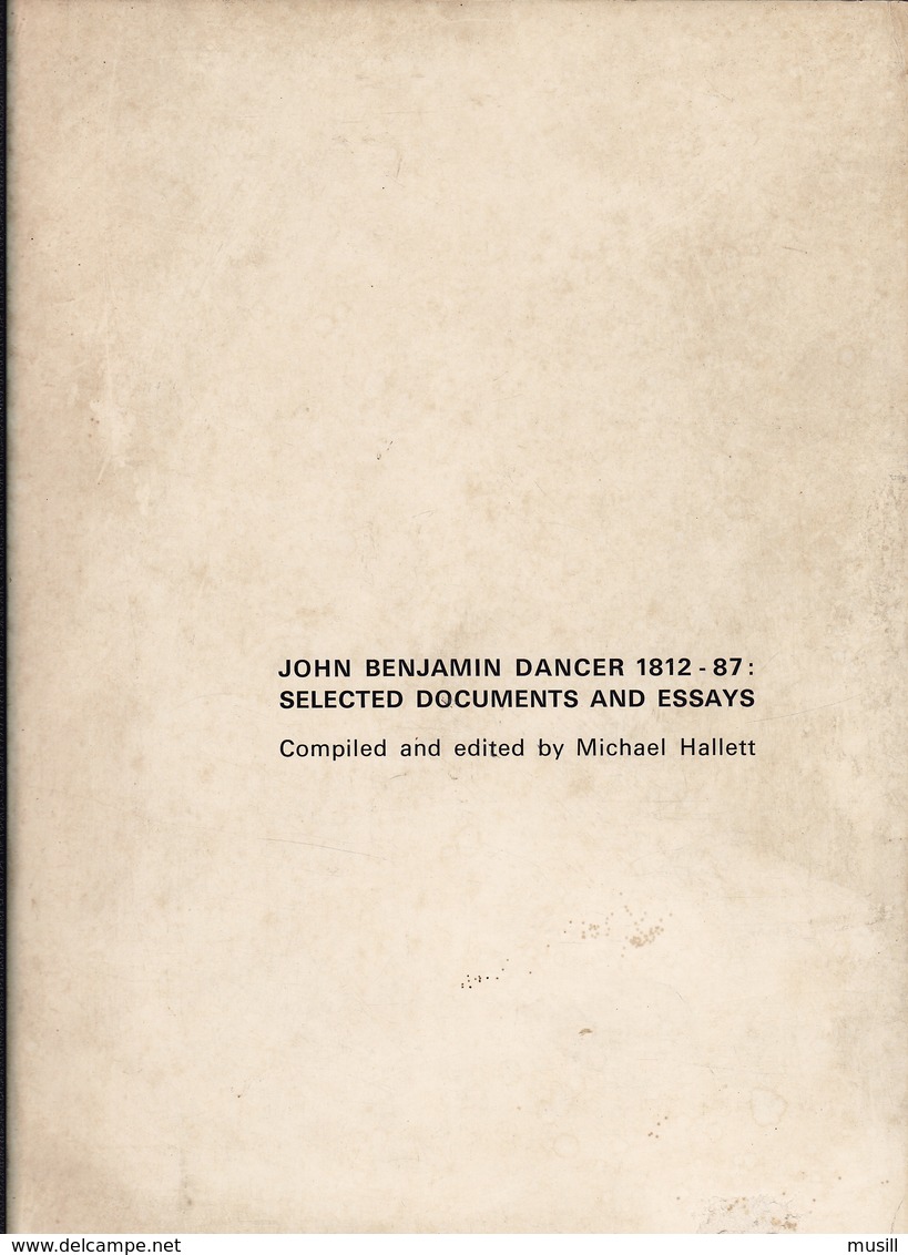 John Benjamin Dancer, 1812-87: Selected Documents And Essays Compiled And Edited By Michael Hallet. - Sonstige & Ohne Zuordnung