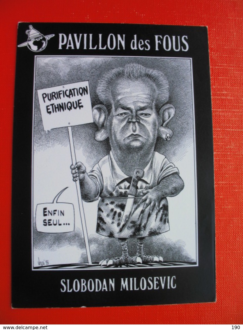 No.91.BERNARD VEYRI - Pavillon Des Fous - Slobodan MILOSEVIC - Purification Ethnique.Autograph - Veyri, Bernard