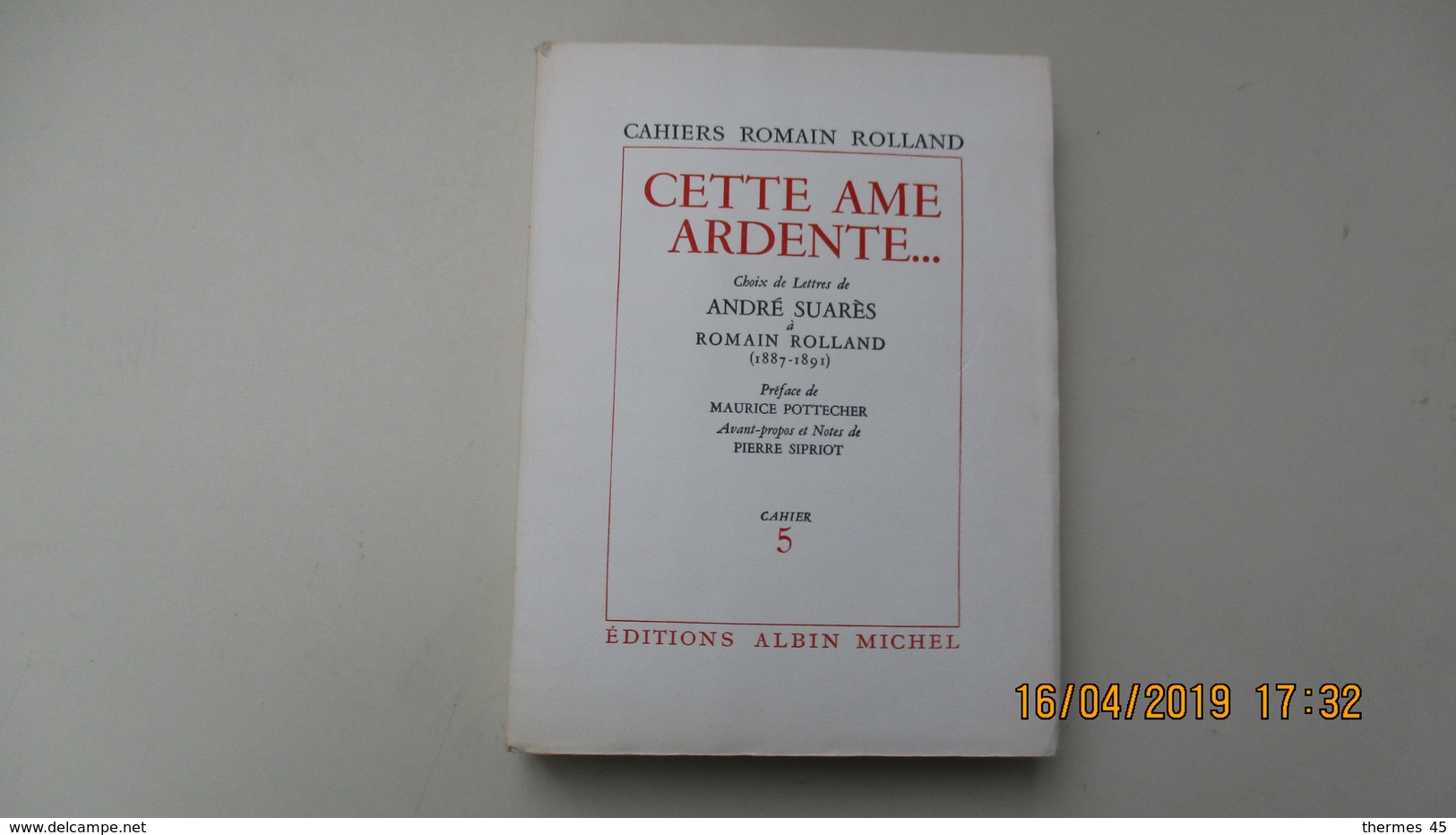 ENVOI DE MARIE ROMAIN ROLLAND ET NOTE DE JEAN REANDE / CAHIER 5 / ROMAIN ROLLAND / ALBIN MICHEL / 1954 - Livres Dédicacés