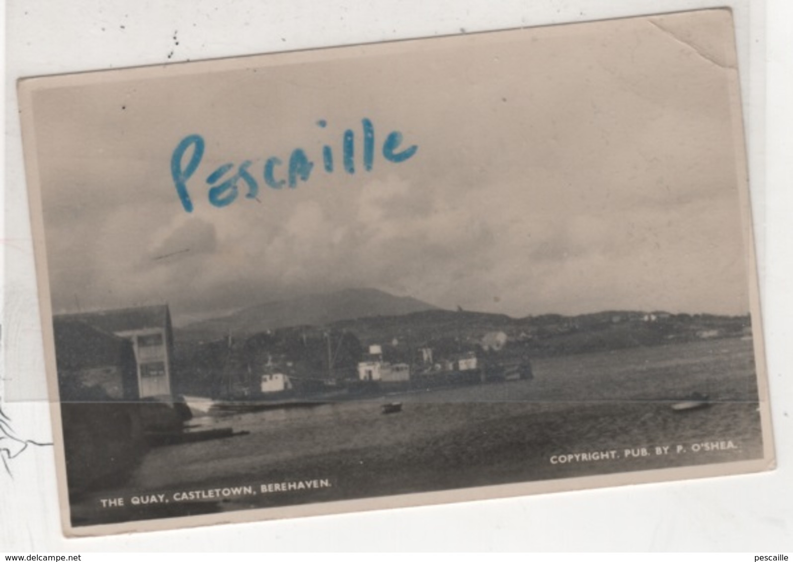 COMTE DE CORK - CP THE QUAY - CASTLETOWN - BEREHAVEN - COPYRIGHT PUB BY P. O'SHEA - - Cork