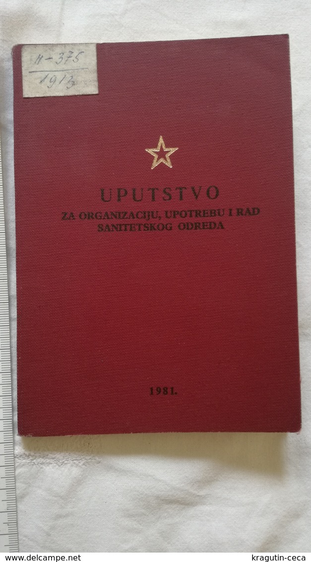 1981 YUGOSLAVIA ARMY JNA BOOK MEDICAL Troops War Security Organization SANITARY MEDICINE HELP DURING PEACE AND WAR - Otros & Sin Clasificación