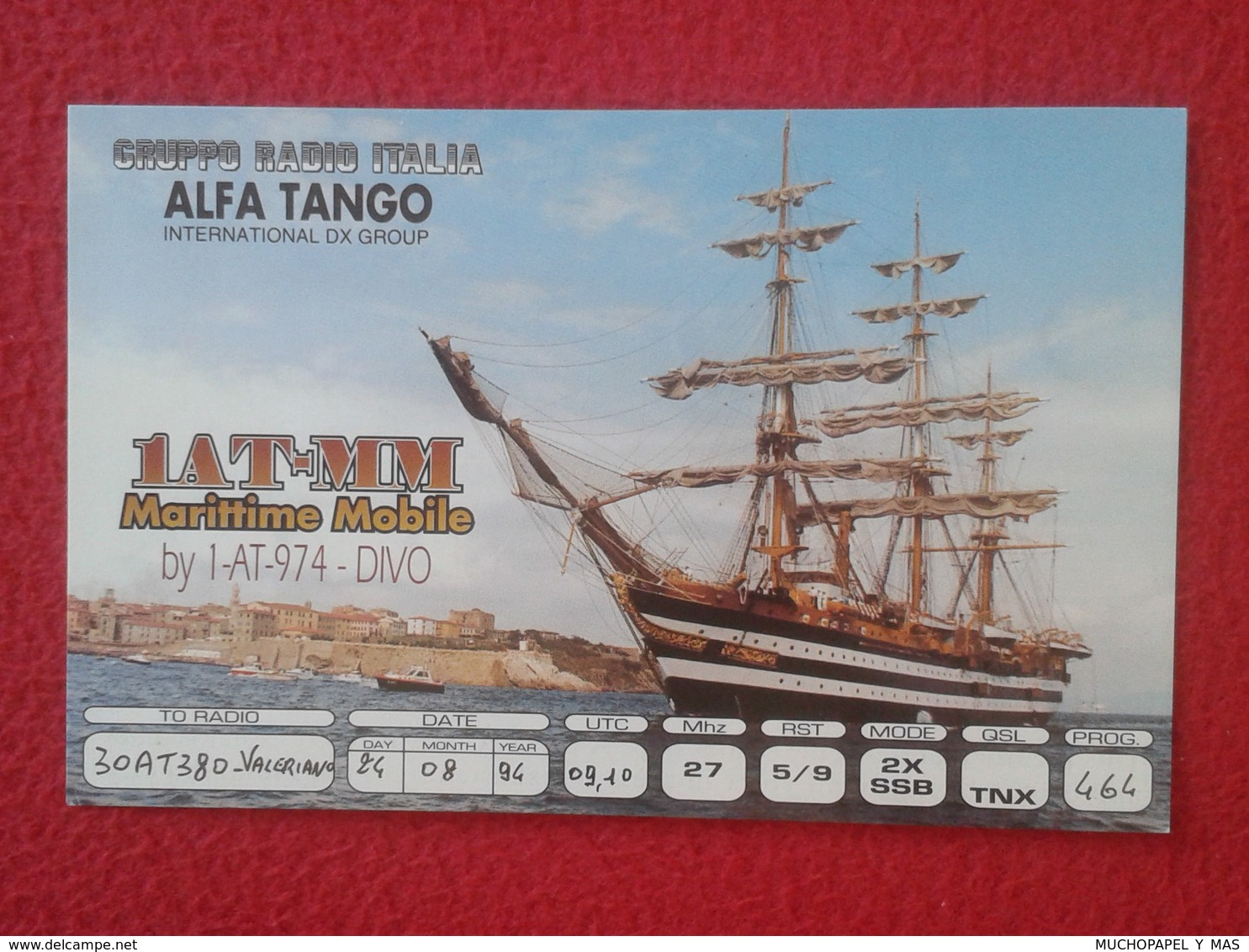 TARJETA TIPO POSTAL TYPE POST CARD QSL RADIOAFICIONADOS RADIO AMATEUR ALFA TANGO SHIP BOAT BATEAU AMERIGO VESPUCCI NAVY - Otros & Sin Clasificación