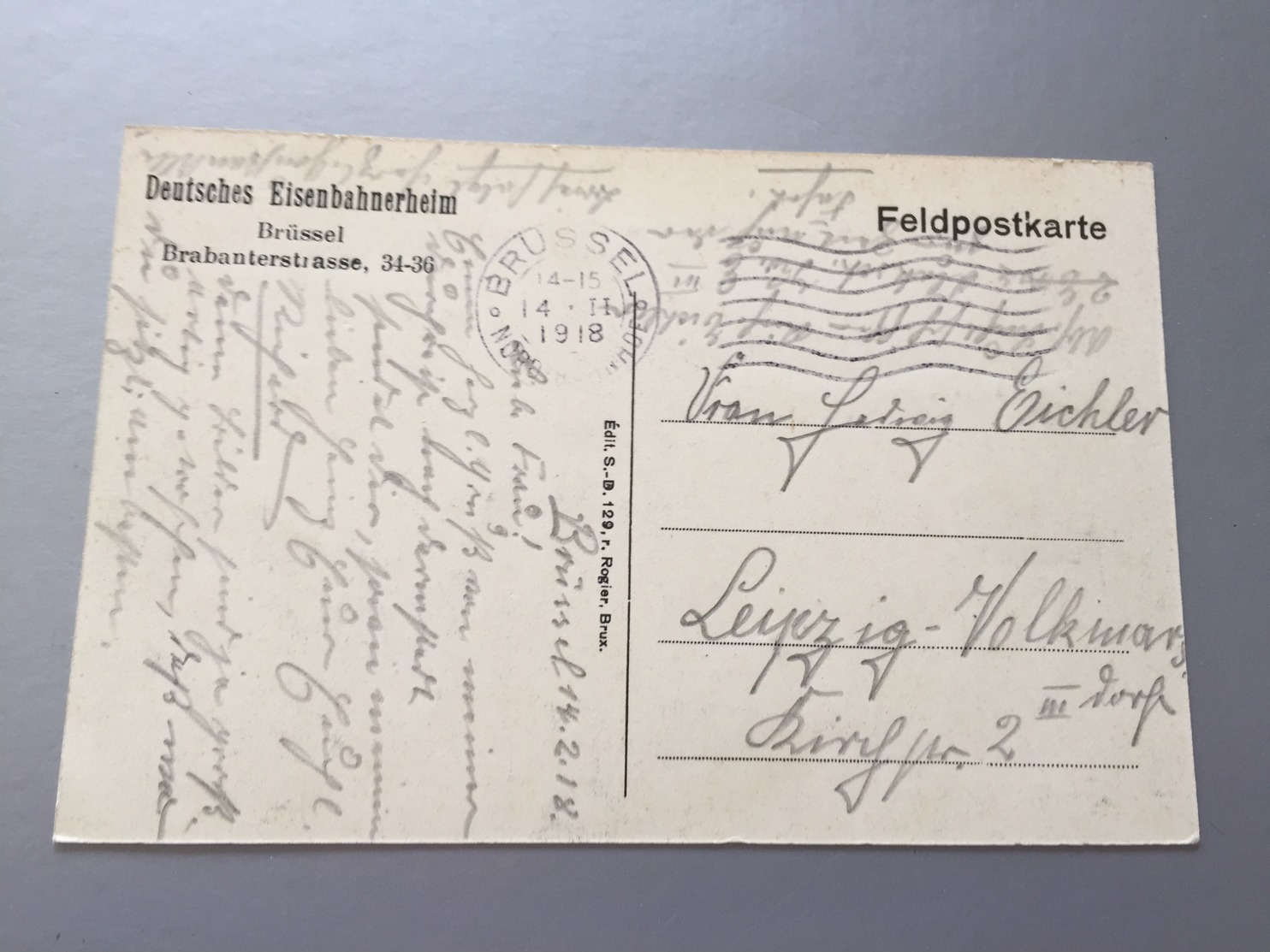 Feldpost 1.WK  1918 AK Mit Eindruck DEUTSCHES EISENBAHNERHEIM BRÜSSEL - Briefe U. Dokumente