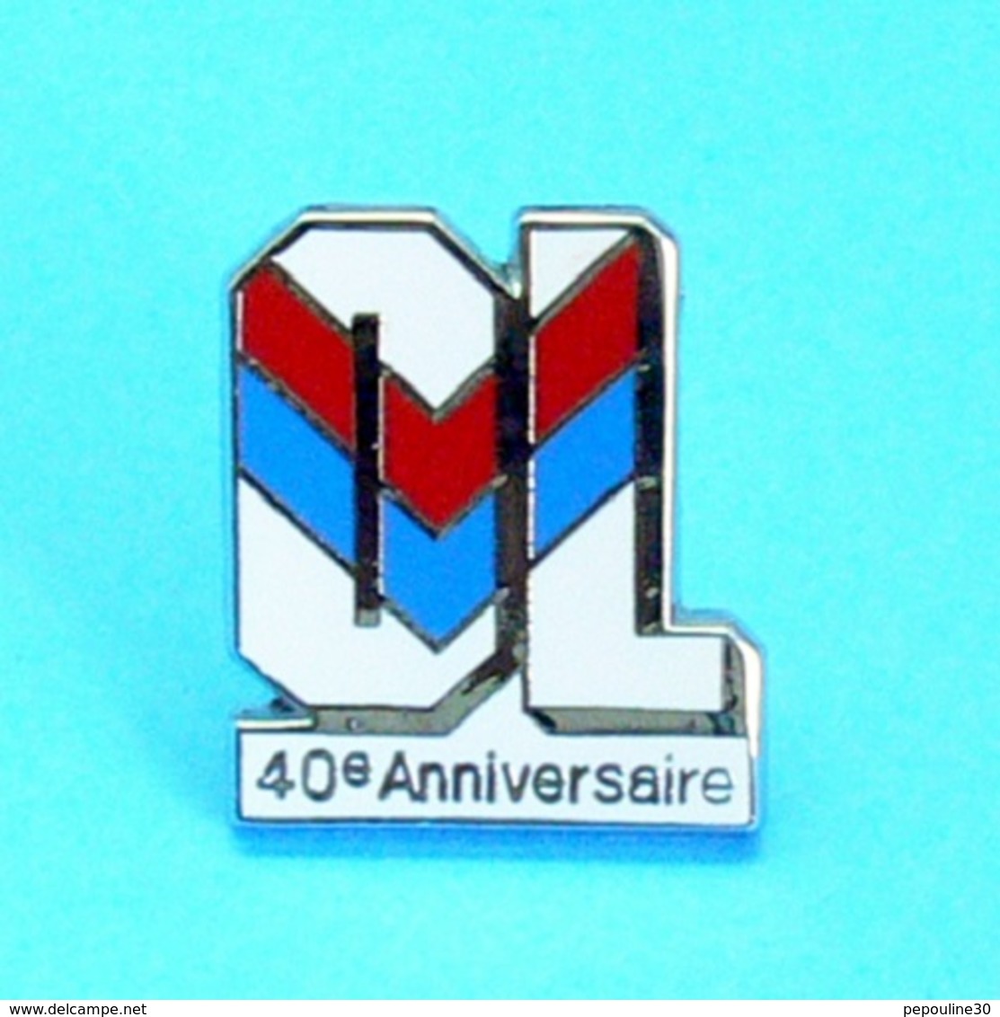 1 PIN'S //   ** O.L / OLYMPIQUE LYONNAIS / 40e ANNIVERSAIRE ** - Football