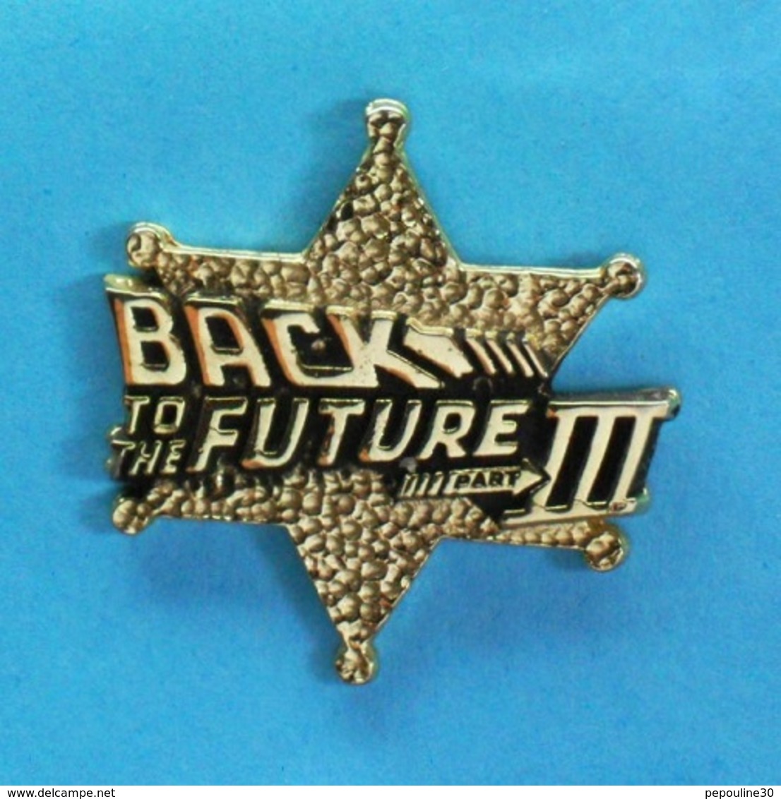 1 PIN'S //   ** FILM / RETOUR VERS LE FUTUR 3 // BACK TO THE FUTURE Part III ** . (©1990 UCS . INC & . AMBLIN)