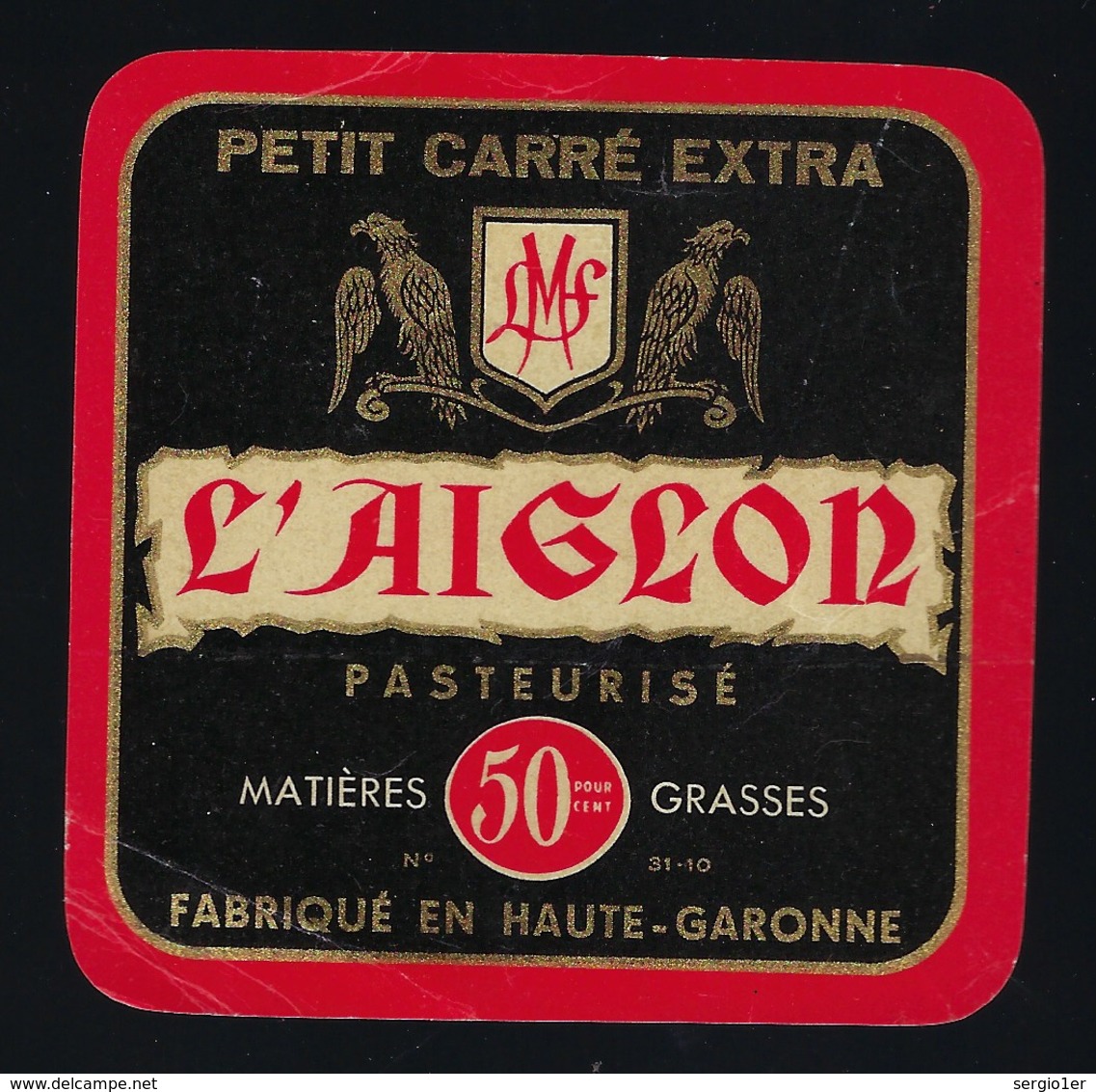 étiquette Fromage  Petit Carré Extra L'Aiglon 50%mg Fabriqué En Haute Garonne - Quesos