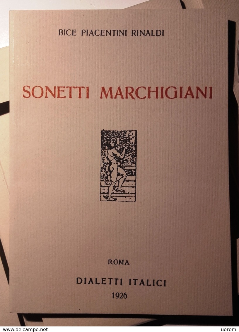 2006 MARCHE TRADIZIONI POPOLARI PIACENTINI RINALDI BICE SONETTI MARCHIGIANI Confesercenti Provincia Di Ascoli E Fermo, 2 - Libri Antichi