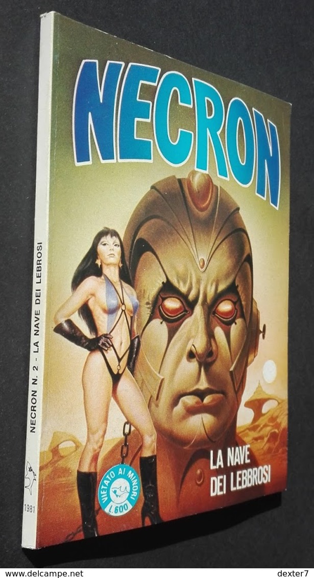 Necron 2 - La Nave Dei Lebbrosi - Edifumetto 1981, Prima Edizione, Disegni Di Magnus - OTTIMO / EDICOLA - Premières éditions