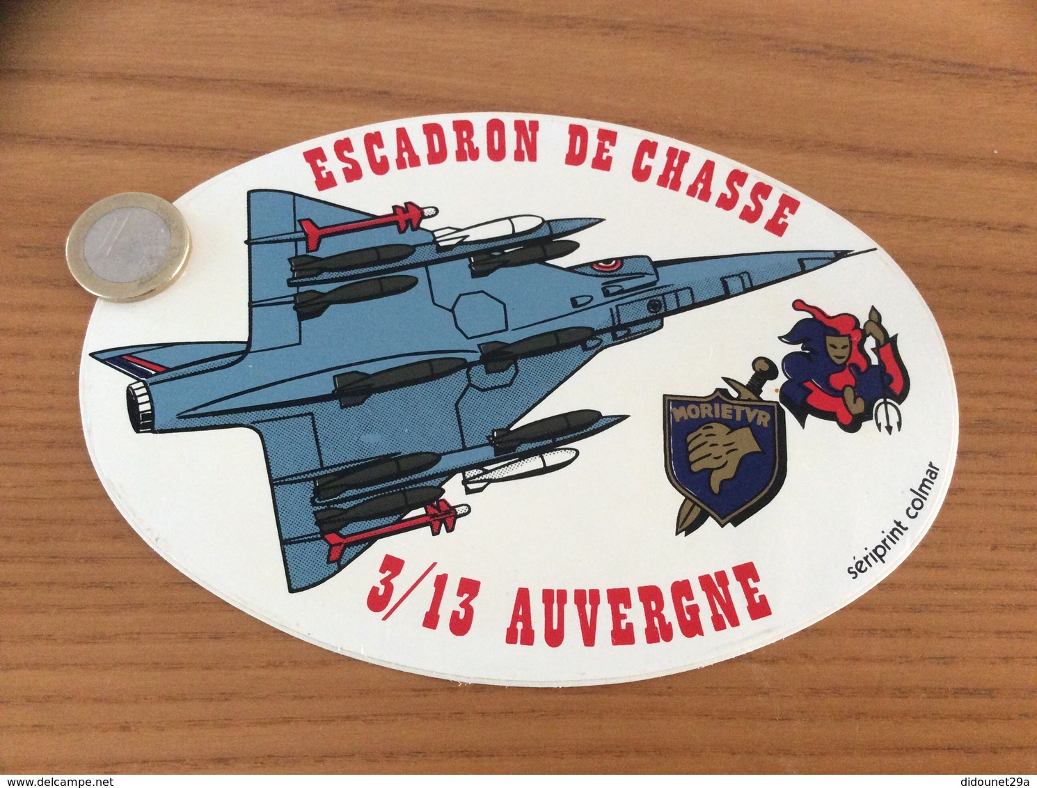 Ancien AUTOCOLLANT, Sticker «ESCADRON DE CHASSE 3/13 AUVERGNE - MORIETUR» (militaire, Armée De L’air, Avion) - Autocollants