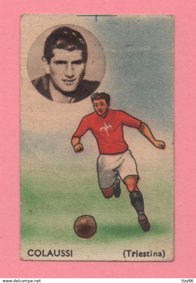 Figurina Calcio Fidass 1946 (rarissima) - COLAUSSI (Triestina) - Trading Cards