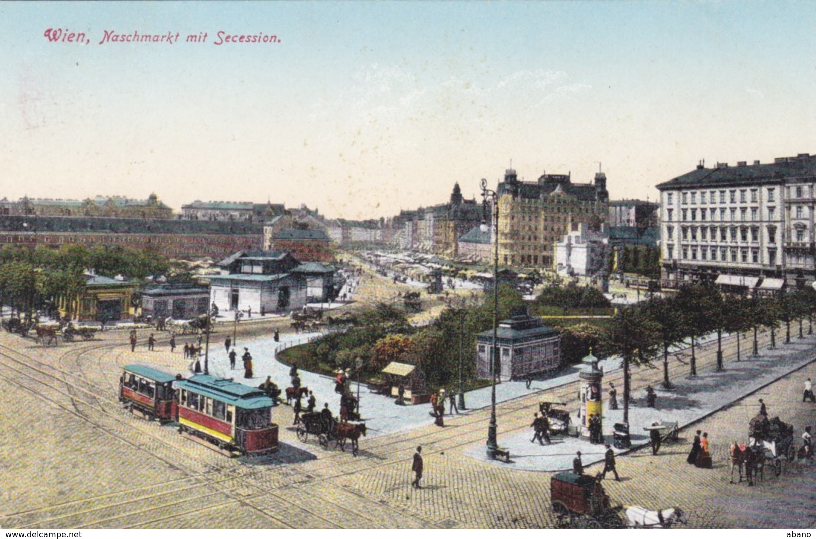 Wien 1: Naschmarkt Mit Secession 1917 !!! - Altri & Non Classificati