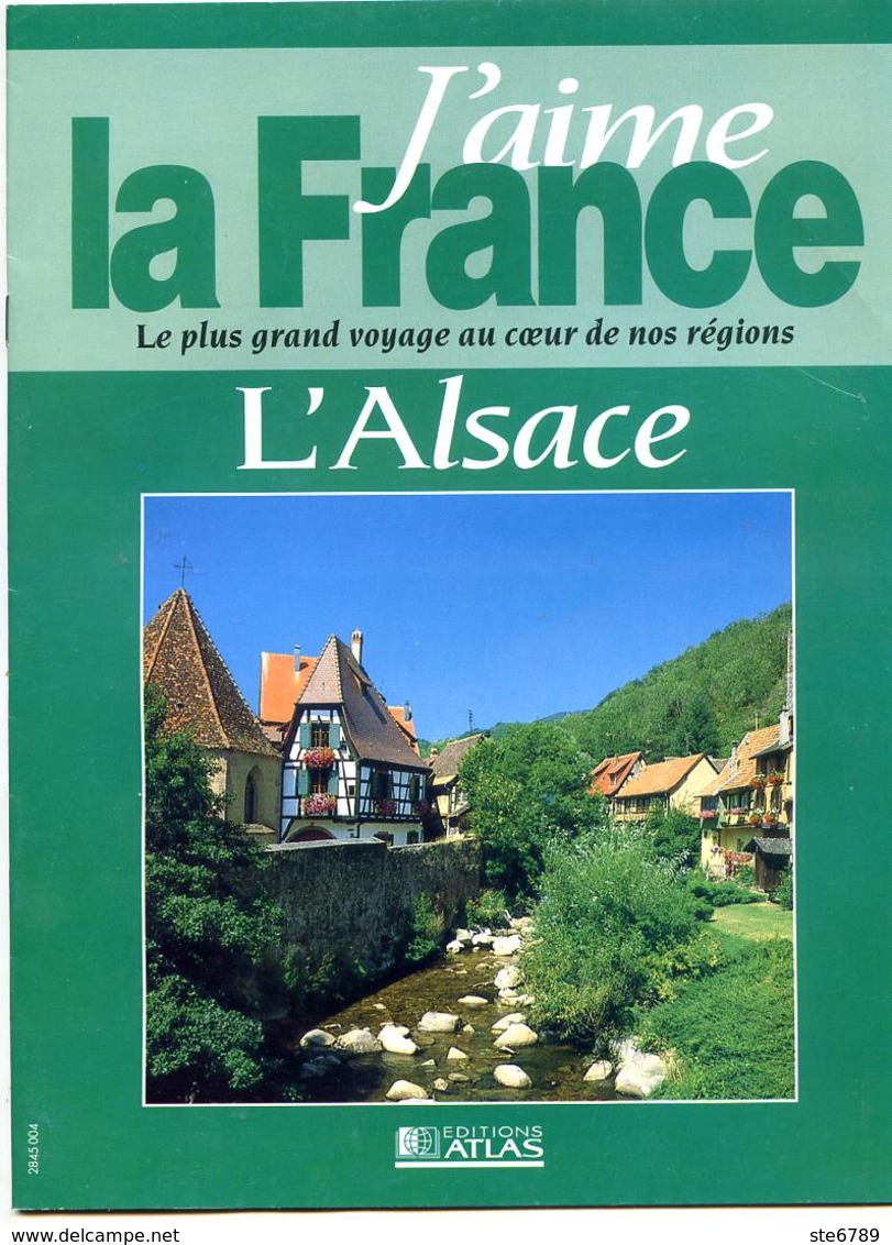 ALSACE Région  J Aime La France Sundgau , Strasbourg , Colmar , Obernai , Mulhouse - Géographie