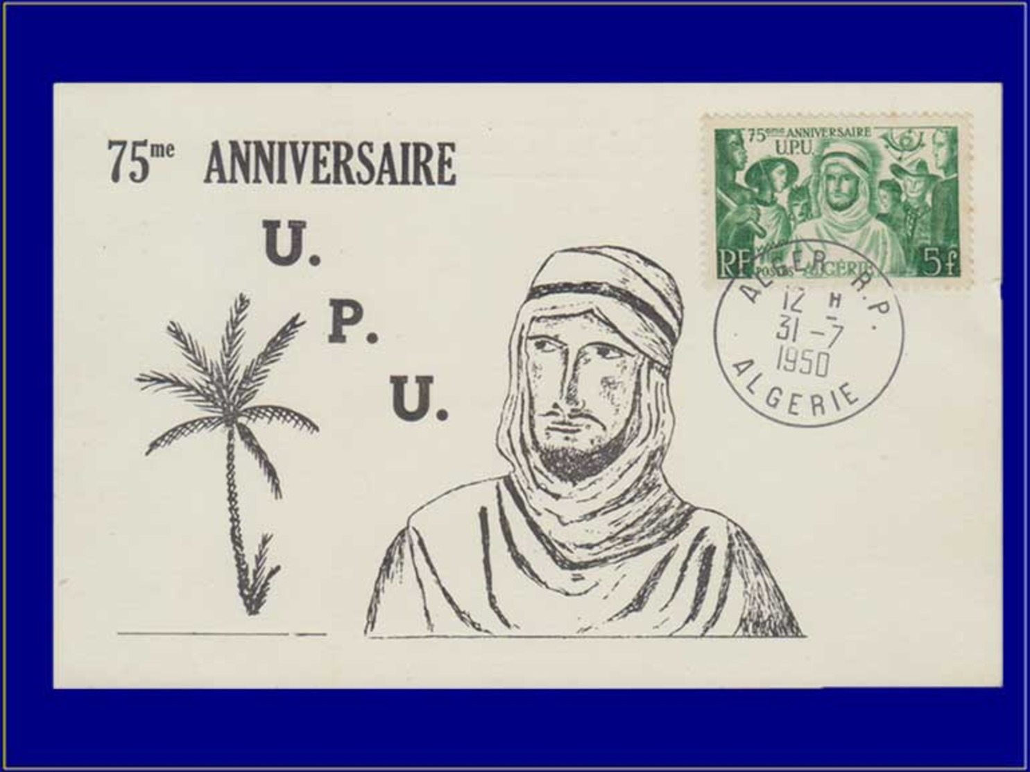 Algérie, Carte Maximum, 75e Anniversaire U.P.U. - Cartes-maximum