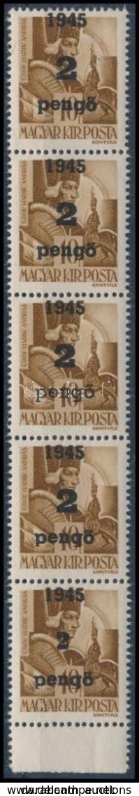 ** Nagyvárad I. 1945 Hadvezérek 2P/10f Függőleges ötöscsík, Az Alsó 3 Db Különböző Típus II + I. + III. + 400%, Garantál - Other & Unclassified