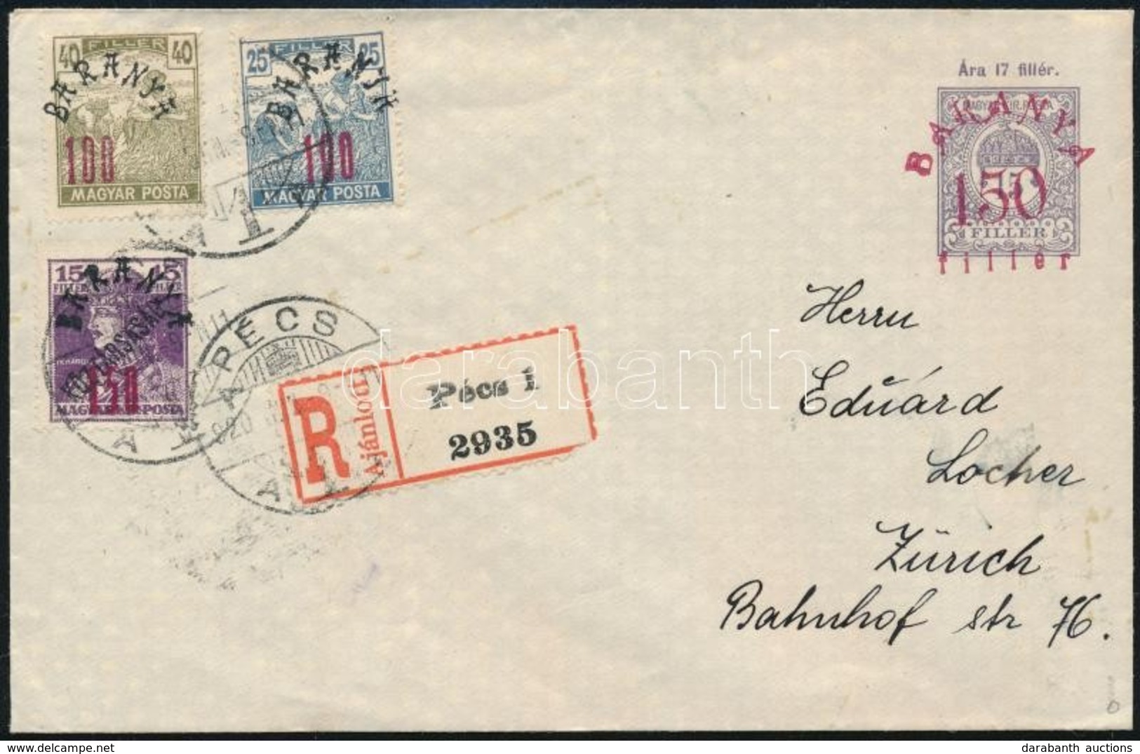 Baranya 1920 Jún. 9. Ajánlott Díjjegyes Levél 350f Díjkiegészítéssel 'PÉCS' - 'ZÜRICH' RRR! - Other & Unclassified