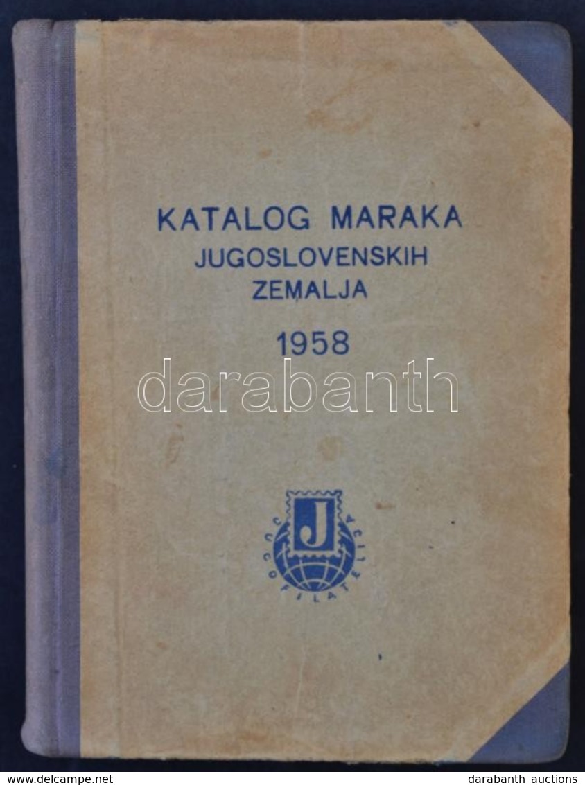 Katalog Maraka Jugoslovenskih Zemalja 1958 Jugoszláv Előállamok és Jugoszlávia Katalógus - Andere & Zonder Classificatie