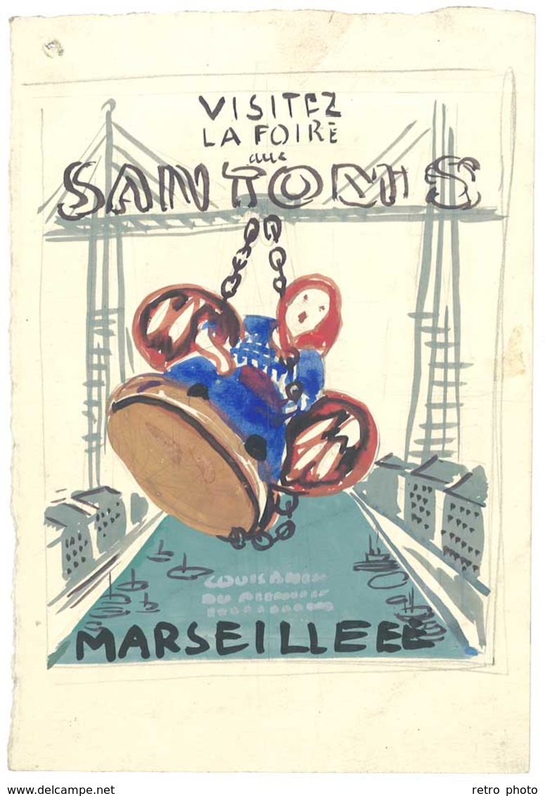 Projet De Publicité, Dessin à La Gouache (?), Marseille, Foire Aux Santons, Vieux Port, Pont Transbordeur - Affiches