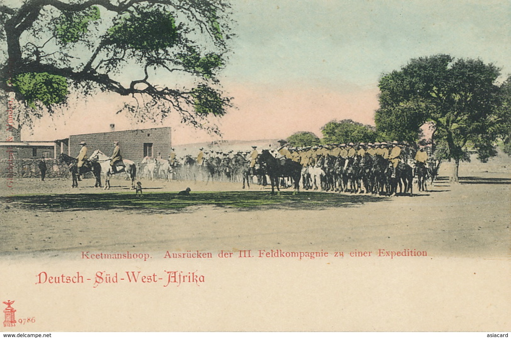 Keetmanshoop Ausrucken Der III Feldkompagnie Zu Einer Expedition  Deutsch Sud West Afrika  Hand Colored Undivided Back - Namibia