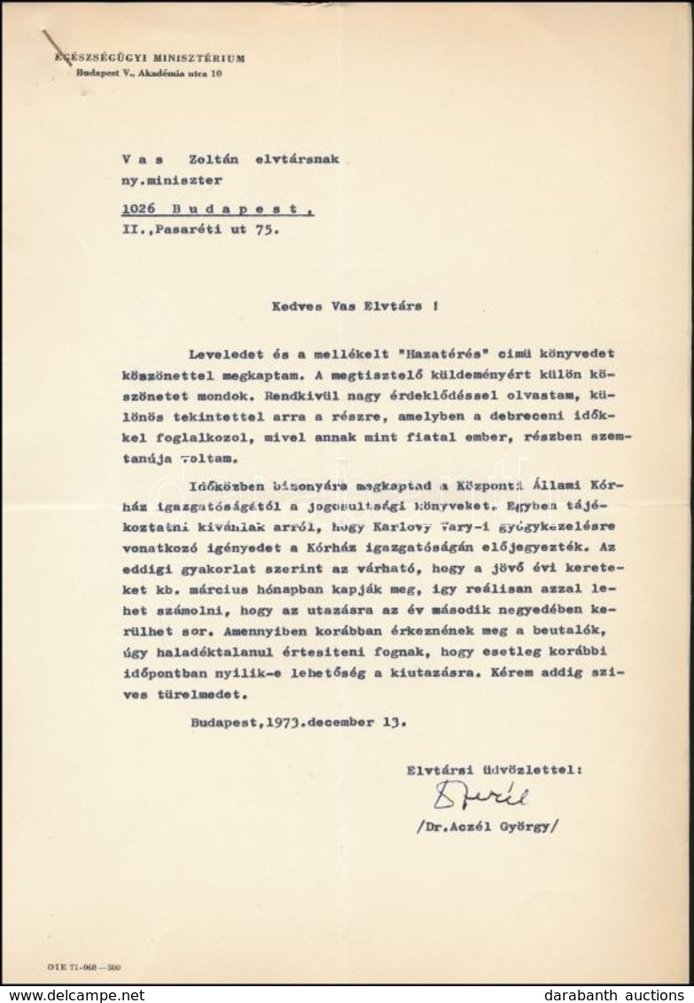 1973 Aczél György (1917-1991) Saját Kézzel Aláírt Levele Vas Zoltán (1903-1983) író, 56-os államminiszter Részére, Melyb - Zonder Classificatie