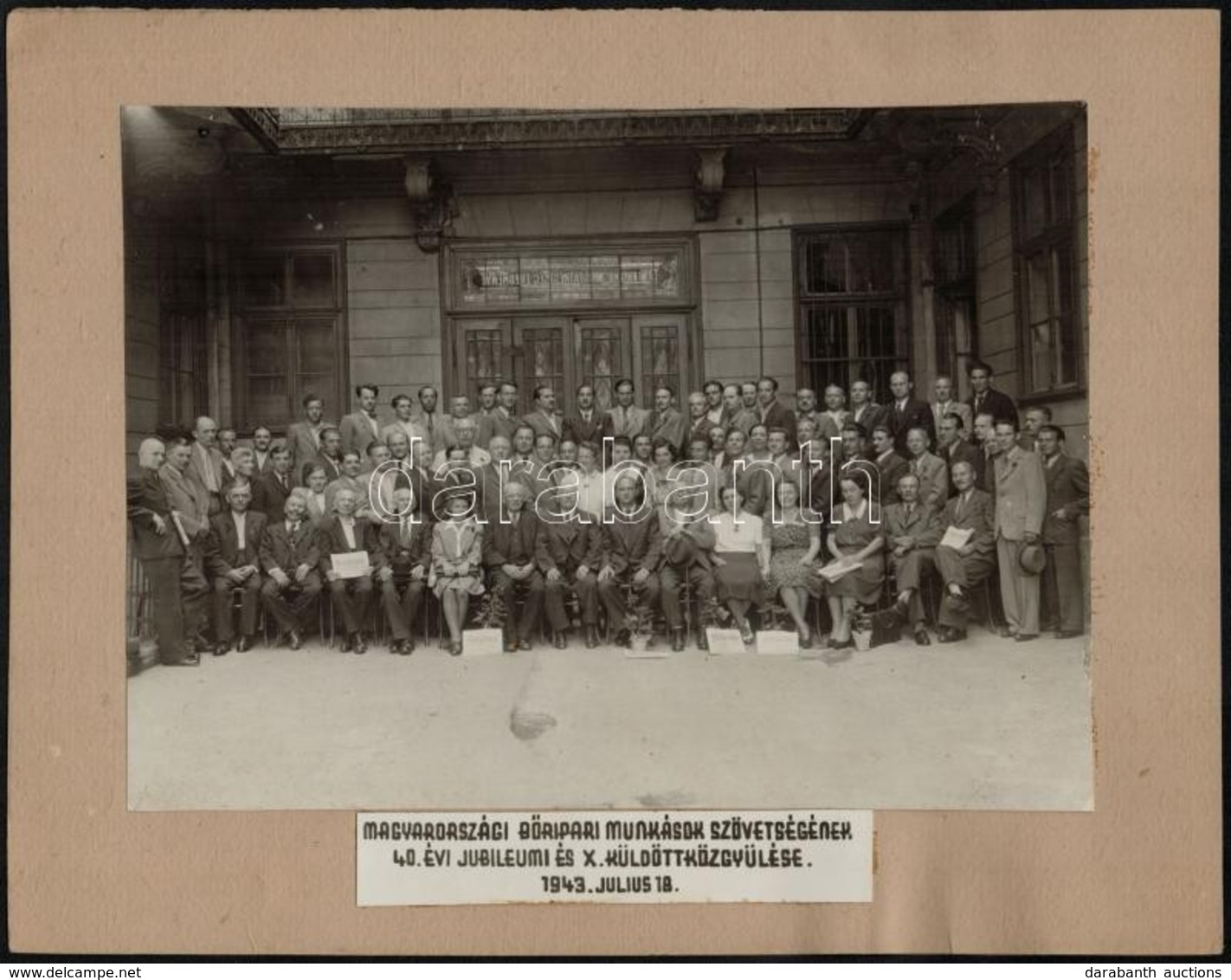 1943 A Magyarországi Bőripari Munkások Szövetségének 40. évi Jubileumi és X. Küldött Közgyűlése, Kartonra Ragasztott, Fe - Andere & Zonder Classificatie