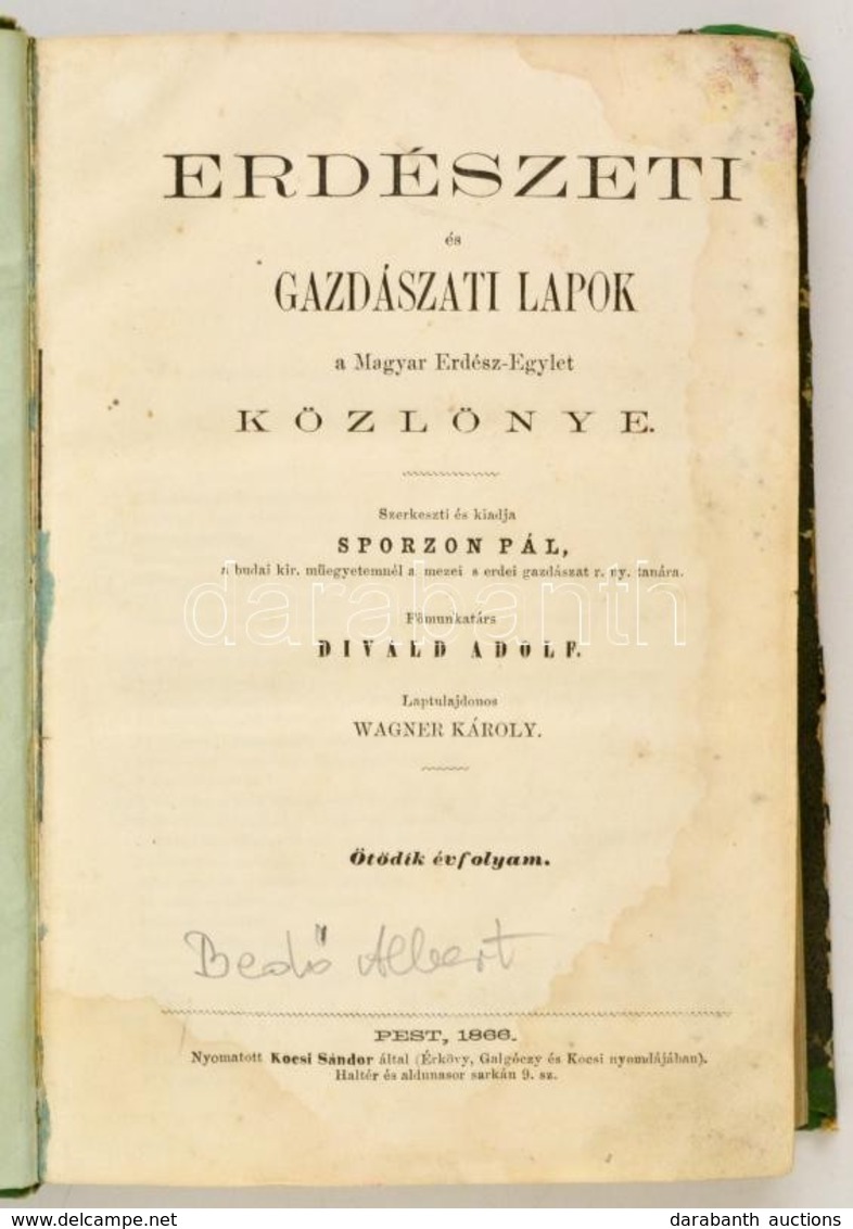 1866 Erdészeti és Gazdászati Lapok A Magyar Erdész-Egylet. V., Teljes évfolyam. 1-12. Sz. Szerk.: Sporzon Pál. Főmunkatá - Non Classés