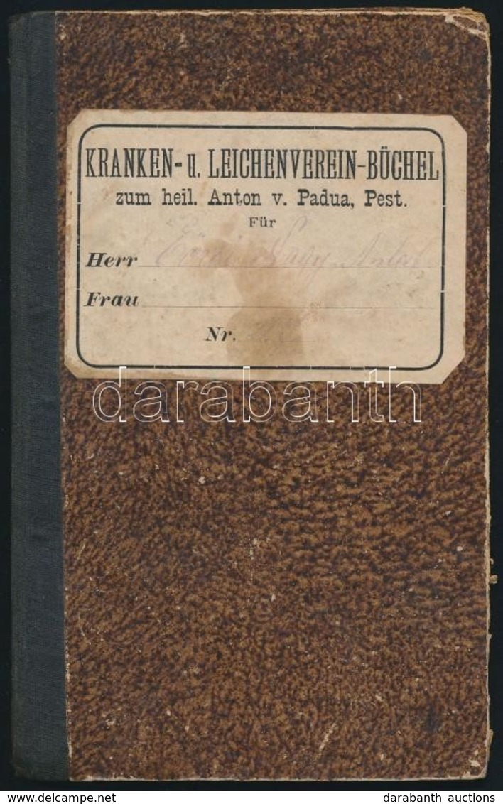 1891 Páduai Szent Antal Betegek és Halottak Egylet Tagsági Könyve, Benne Az Egyet Alapszabályával - Zonder Classificatie