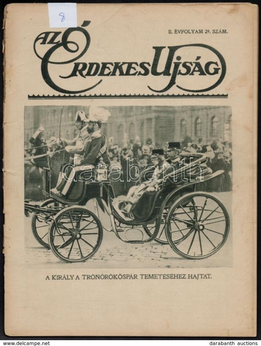 1914 Az Érdekes Újság 1914/29. Száma, Benne Riportfotók, Beszámolók A Trónörökös Pár Temetéséről - Unclassified