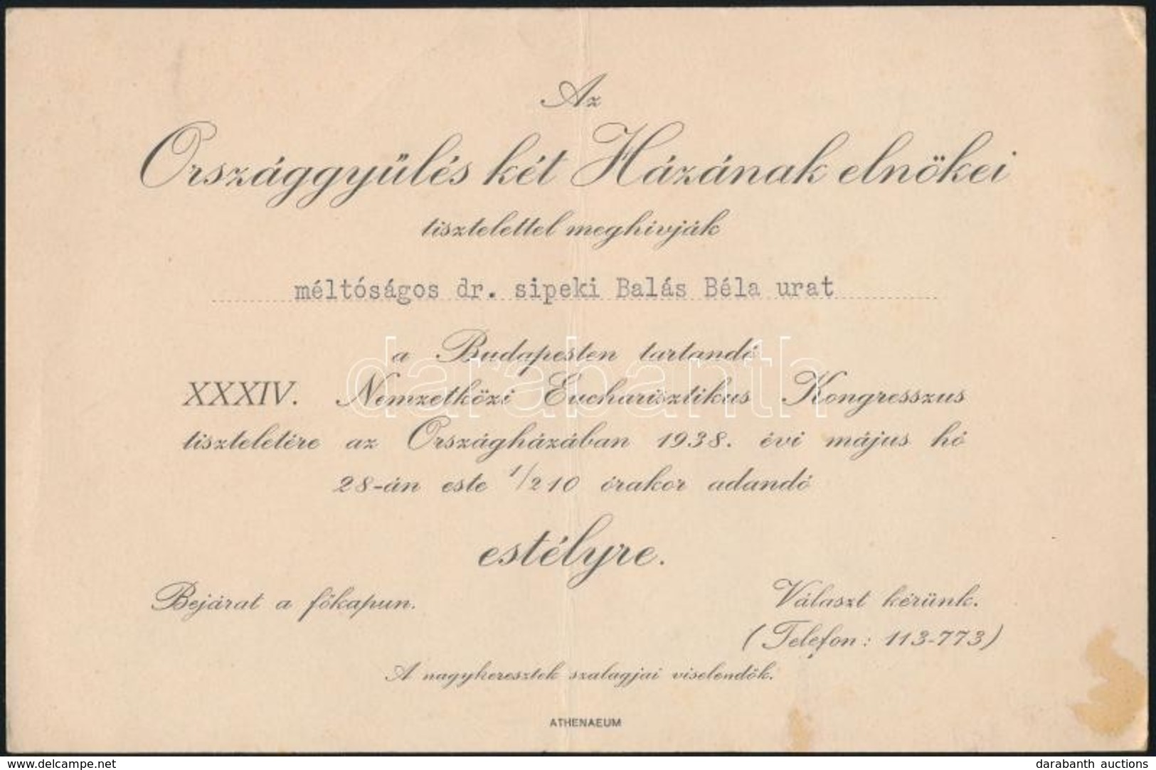 1938 Az Országgyűlés Házának Elnökei által Kiadott Meghívó A XXXIV. Nemzetközi Eucharisztikus Kongresszus Alkalmából Ren - Zonder Classificatie