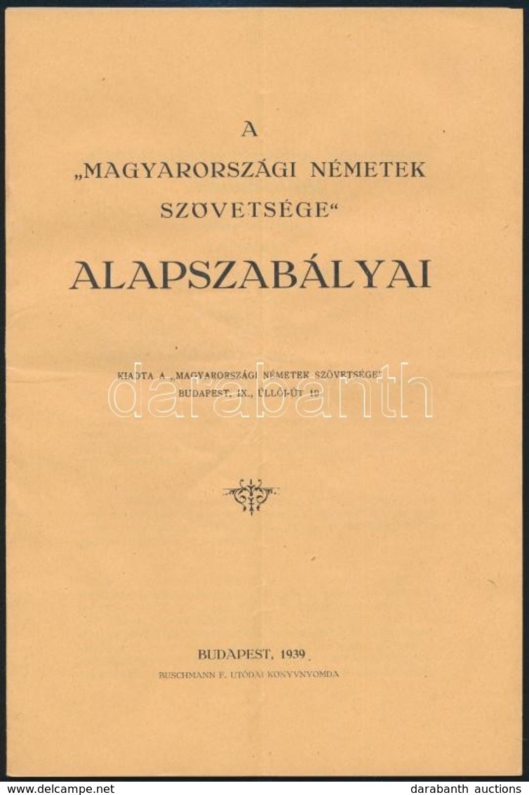 1939 A Magyarországi Németek Szövetsége Alapszabályai 8p + Magyarországi Német Népművelődési Egyesülat Alapszabályai 16p - Zonder Classificatie