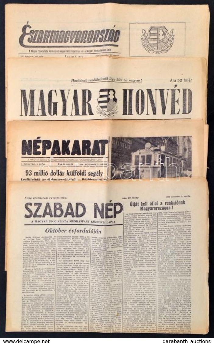 1956 Az Északmagyarország, Magyar Honvéd, Szabad Nép, Népakart C. újságok, A Forradalom Napjai Alatt Megjelent Számai - Zonder Classificatie