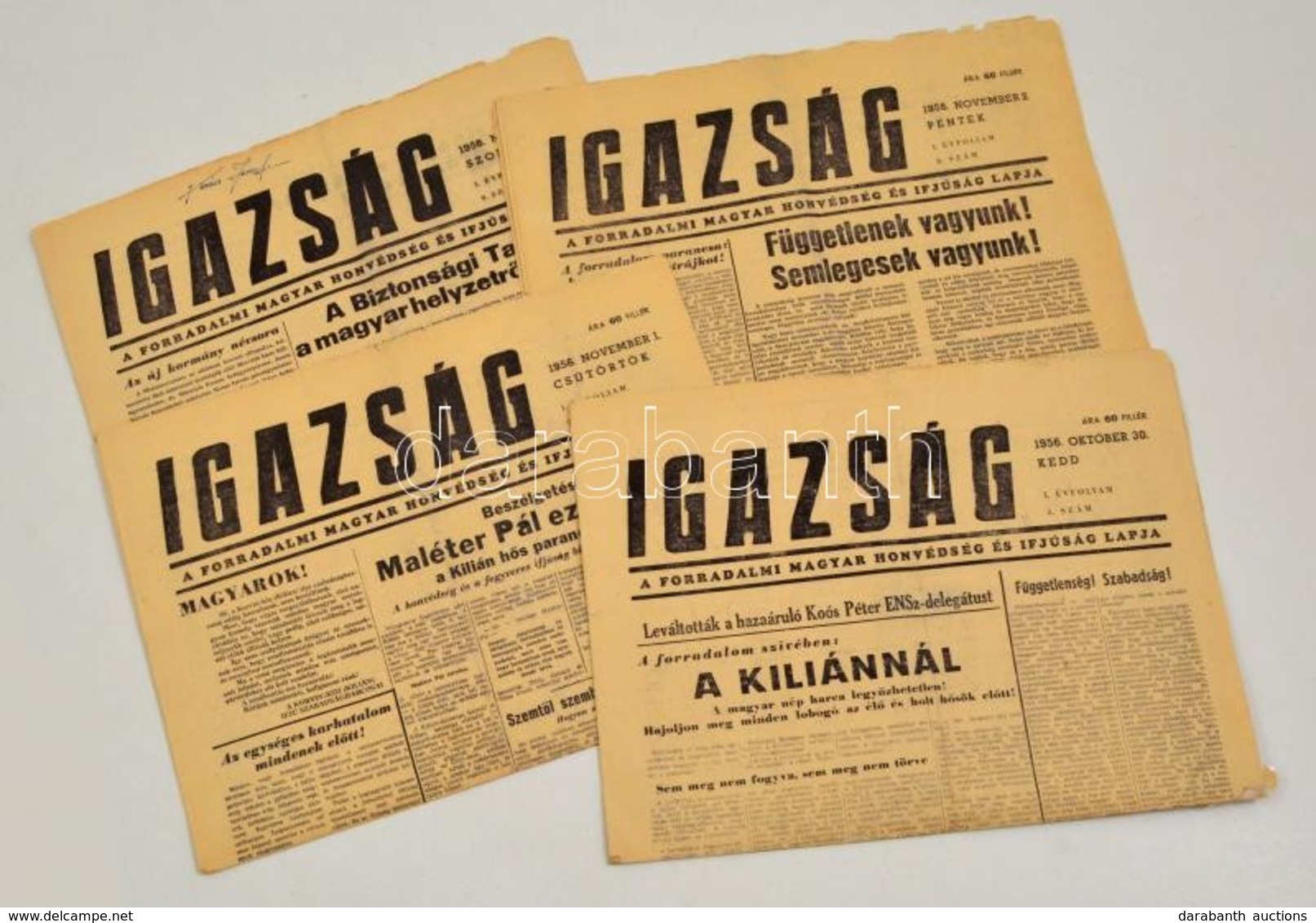 1956 Igazság 4 Száma: 1956. Okt. 30., November 1-3., I. évf. 5.,7-9. Számok, Az Egyiken Névbejegyzéssel, Apró Szakadások - Unclassified