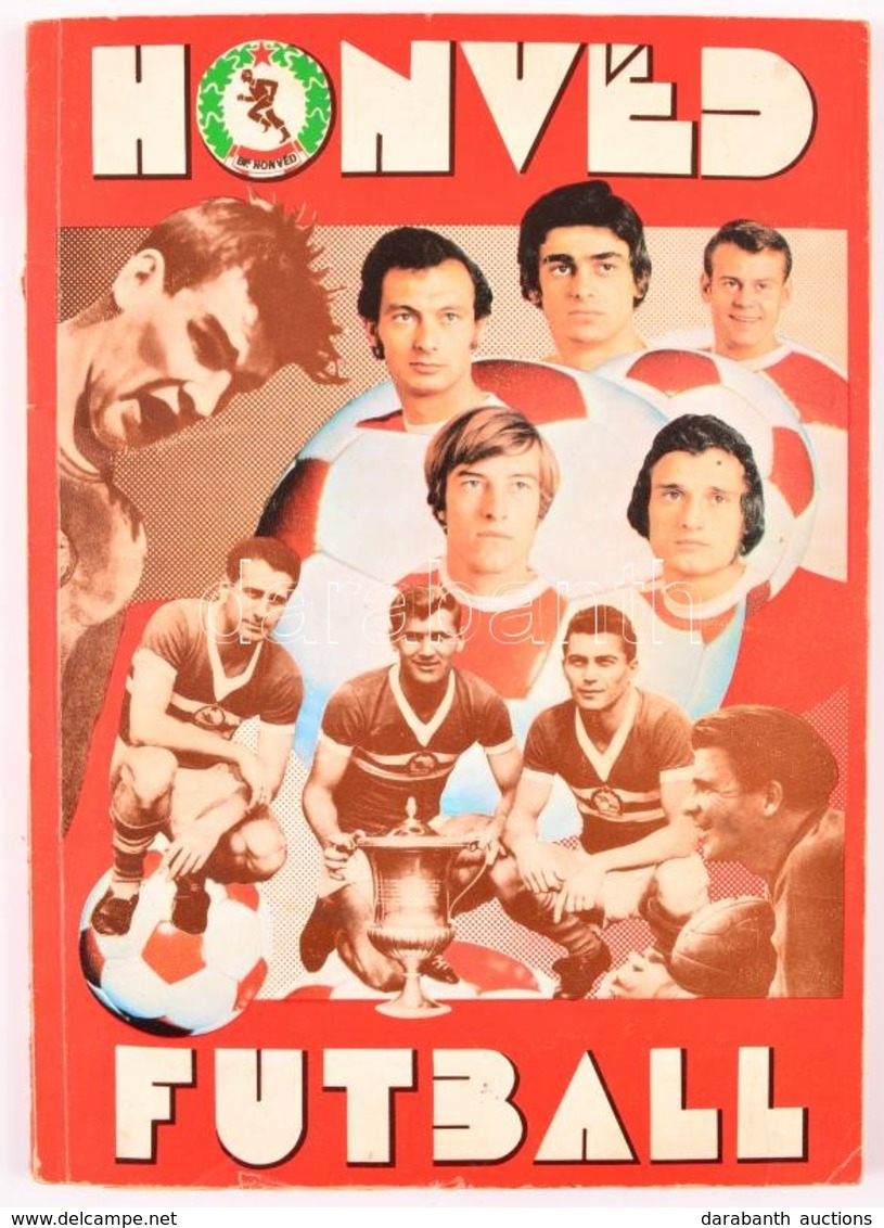 1976 Honvéd Futball 1906-1976, évfordulós összeállítás, Sok Képpel, 159p - Zonder Classificatie