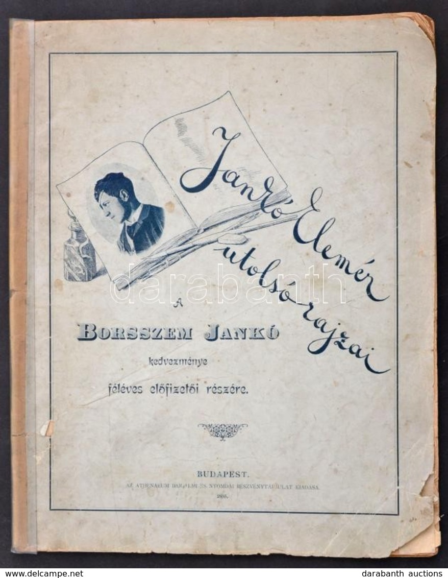 Jankó Elemér Utolsó Rajzai A Borsszem Jankó Kedvezményes Féléves Előfizetői Részére. Bp., 1895. Athenaeum. Megerósített  - Zonder Classificatie