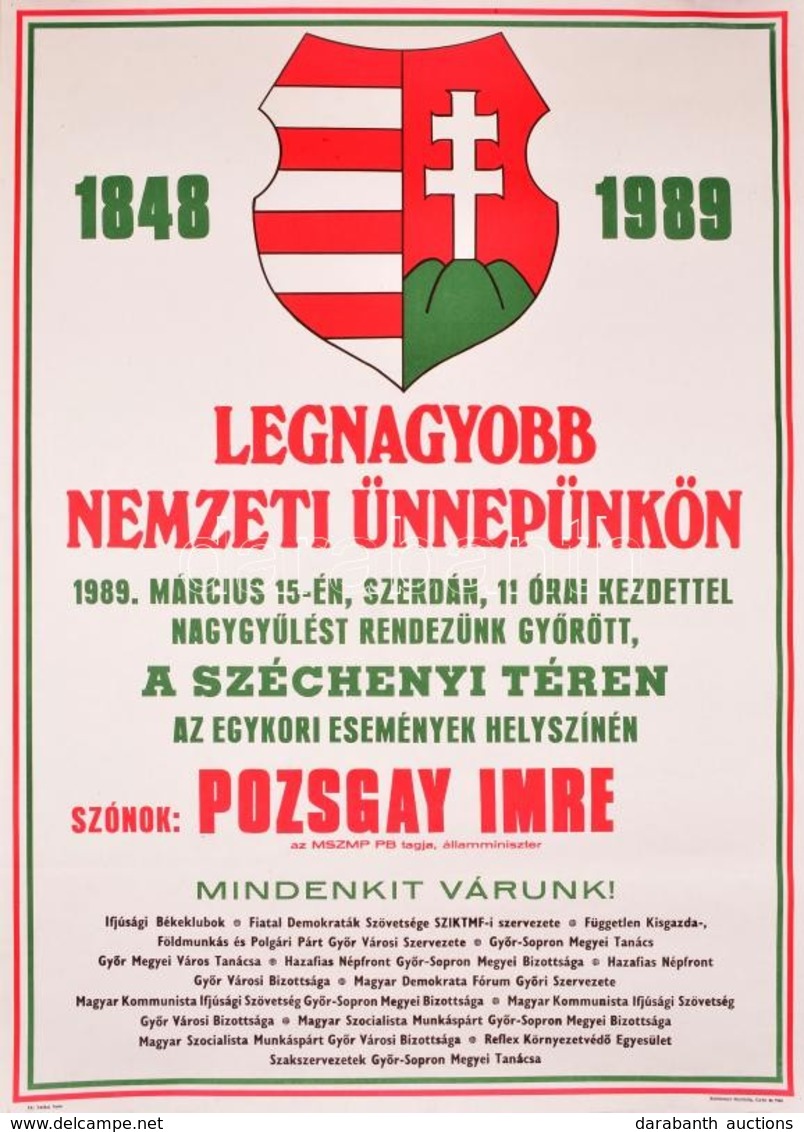 1989 Győr Március 15. ünnepség Szónok Pozsgay Imre. Plakát. 47x66 Cm - Other & Unclassified