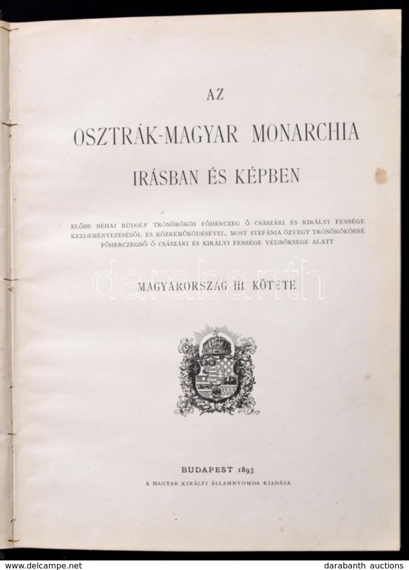 Az Osztrák-Magyar Monarchia írásban és Képben. Magyarország III. Kötete: Budapest, Fiume. Bp.,1893, M. Kir. Államnyomda, - Unclassified