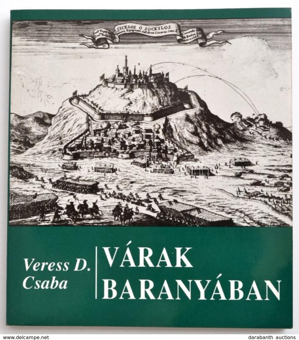 Veress D. Csaba: Várak Baranyában. Bp., 1992, Zrínyi. Kiadói Papírkötés, Jó állapotban. - Non Classés