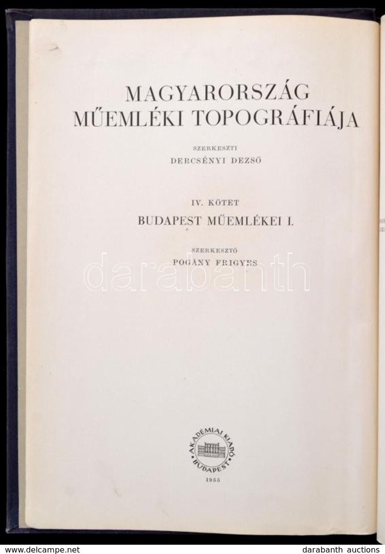 Budapest Műemlékei I. Kötet. Szerk.: Pogány Frigyes. Írták: Horler Miklós, Entz Géza, Gerevich László Et Alii. Magyarors - Zonder Classificatie