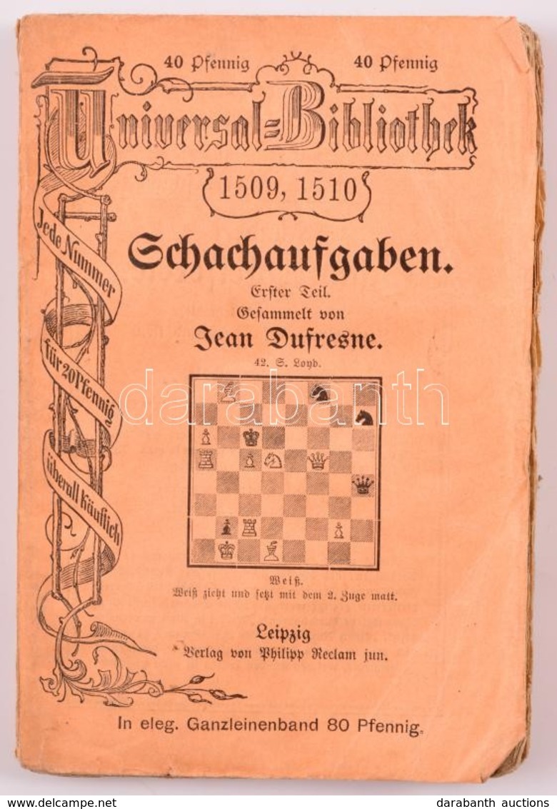 Dufresne, Jean: Schachaufgaben. Erster Teil. Leipzig, Verlag Von Philipp Reclam. Kiadói Papírkötés, Kopottas állapotban  - Non Classificati