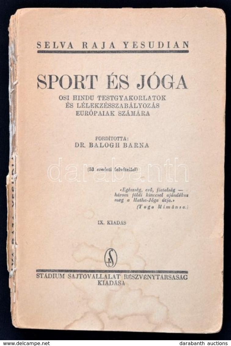 Selva Raja Yesudian: Sport és Jóga. Bp., 1941. Stádium. Sérült Fűzéssel - Non Classés