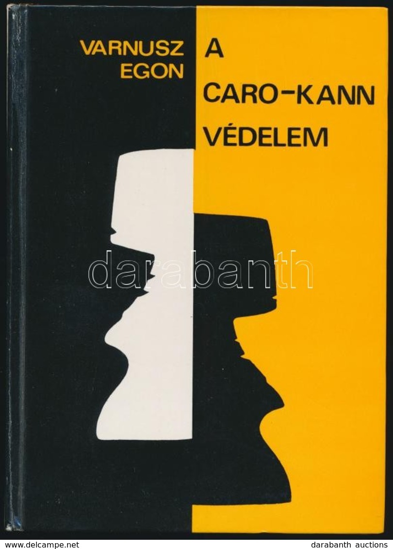 Varnusz Egon: A Caro-Kann Védelem. Bp.,1981, Sport. Kiadói Kartonált Papírkötés. - Zonder Classificatie