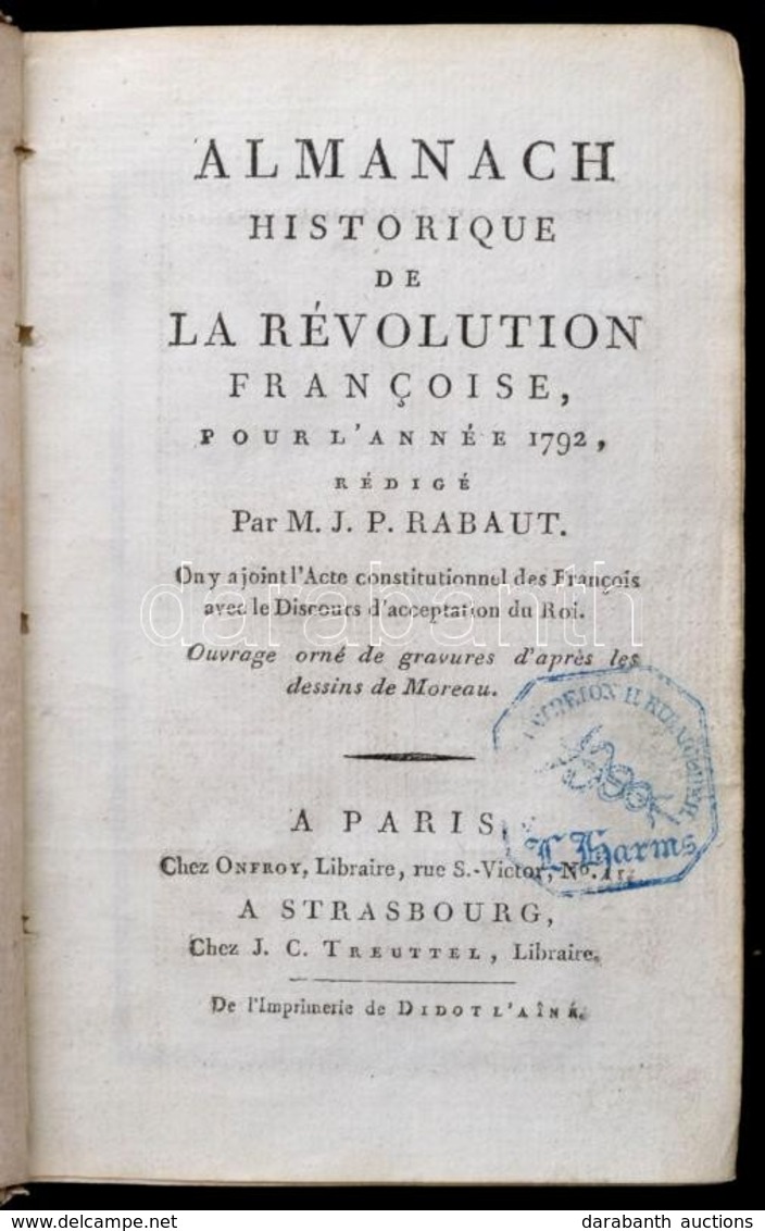 M. J. Rabaut: Almanach Historique De La Revolution Francoise Pour L'Année 1792. Paris, 4 Db Egészoldalas Acélmetszettel  - Zonder Classificatie
