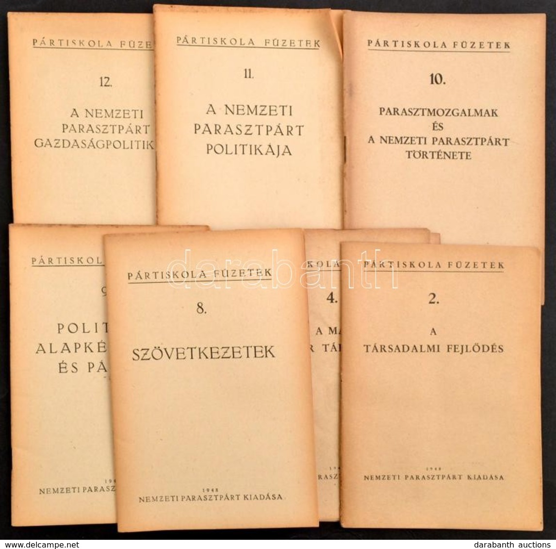 Nemzeti Parasztpárt Pártiskola Füzetek Sorozatának 7 Kötete ( 2.,4., 8-12.) Bp., 1948, Nemzeti Parasztpárt, 30+30+42+38+ - Non Classés