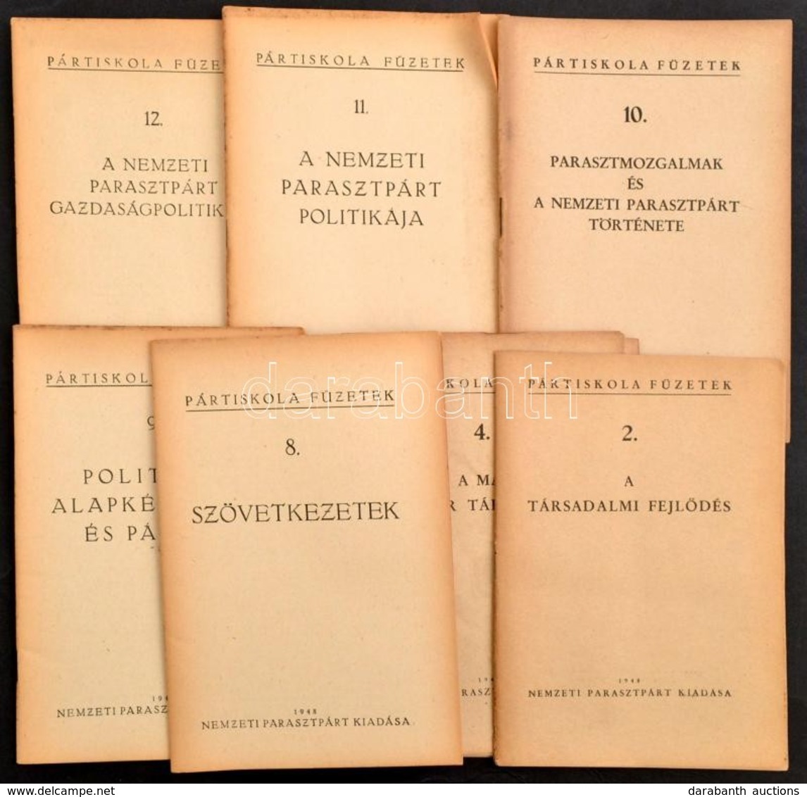 Nemzeti Parasztpárt Pártiskola Füzetek Sorozatának 7 Kötete ( 2.,4., 8-12.) Bp., 1948, Nemzeti Parasztpárt, 30+30+42+38+ - Unclassified