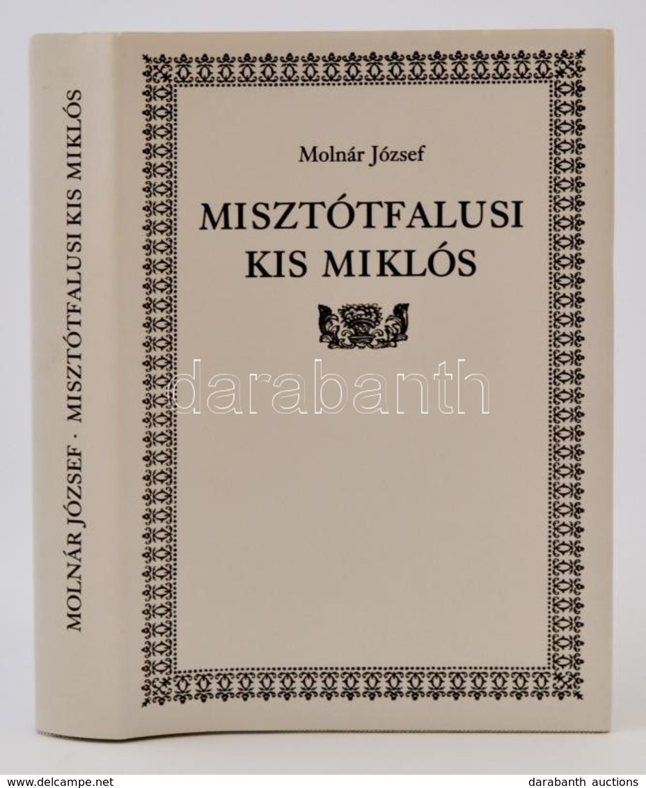Molnár József: Misztófalusi Kis Miklós. Bp.-Berlin,2000,Balassi-Európai Protestáns Magyar Szabadegyetem. Két Melléklette - Unclassified