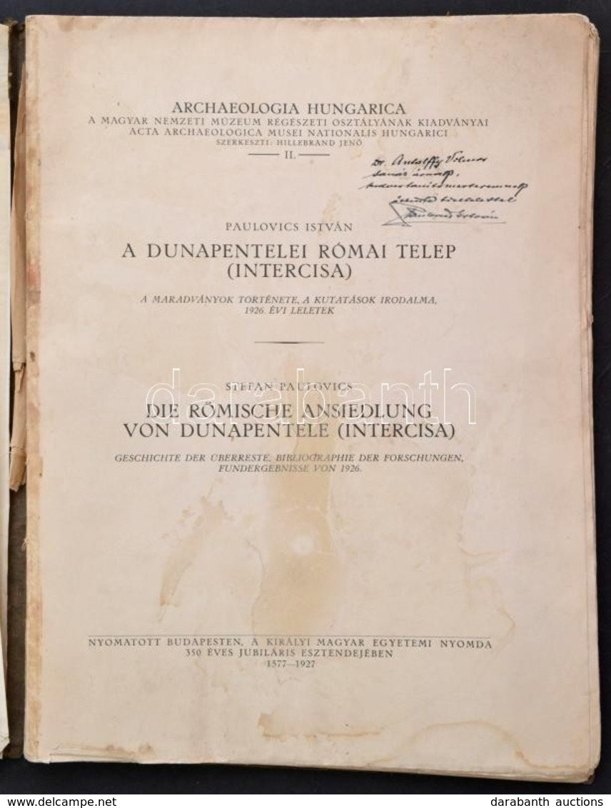 Paulovics István: A Dunapentelei Római Telep. Bp., 1927, Királyi Magyar Egyetemi Nyomda. Kiadói Papírkötés, Vágatlan Pél - Non Classificati