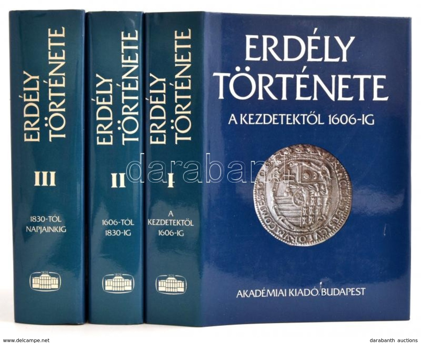 Erdély Története Napjainkig I-III. Kötet. Szerk.: Köpeczi Béla. Bp., 1988, Akadémiai Kiadó. Harmadik Kiadás. Kiadói Egés - Unclassified