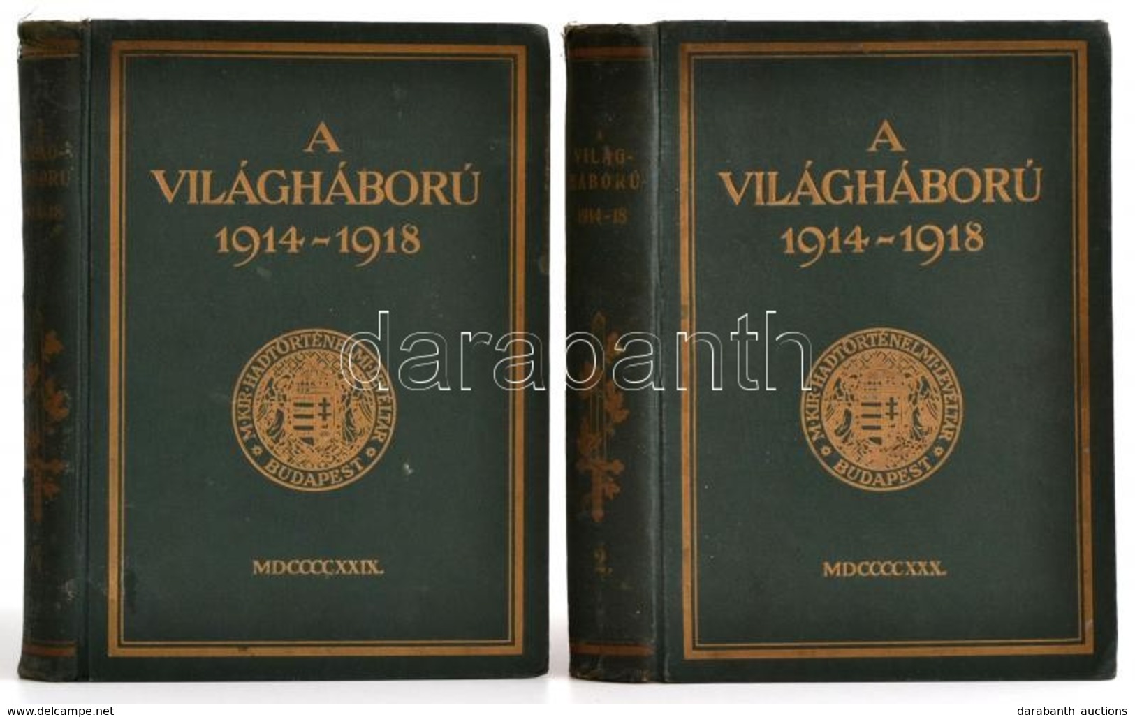 A Világháború. II., IV. Kötet. Szerk.: M. Kir. Hadtörténelmi Levéltár. Bp.,1929-1930, Stádium, 562+413 P. Kiadói Aranyoz - Zonder Classificatie