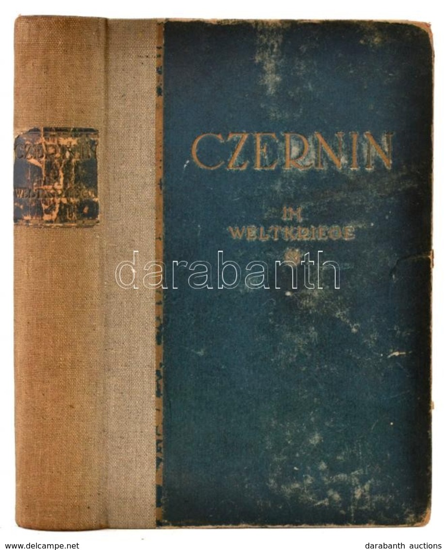 Ottokar Czernin: Im Weltkrieg. Berlin-Wien, 1919, Ullstein. Német Nyelven. Kiadói Kopott Félvászon-kötésben. - Non Classés