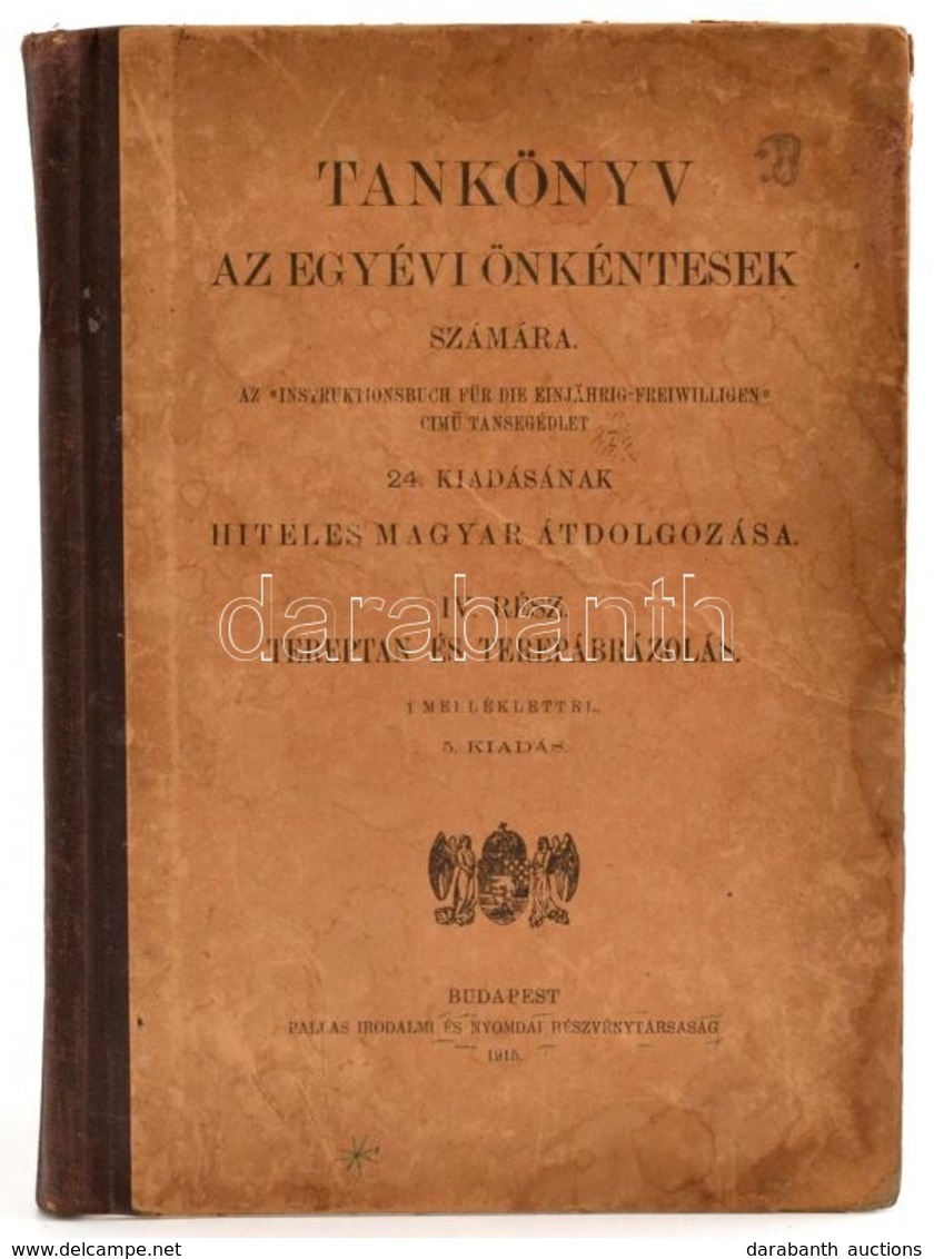 Tankönyv Az Egyévi önkéntesek Számára. IV. Tereptan és Terepábrázolás. Bp., 1915. Pallas. Kiadói Félvászon Kötésben. 70p - Zonder Classificatie