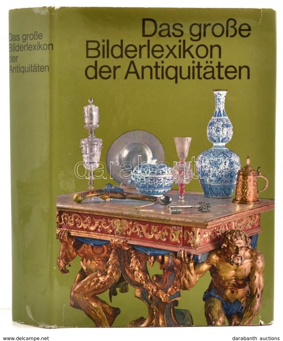 Das Große Bilderlexikon Der Antiquitäten. Szerk.: Bittner, Karel. Wien, 1976, Bertelmann Lexikon-Verlag. Kiadói Egészvás - Ohne Zuordnung